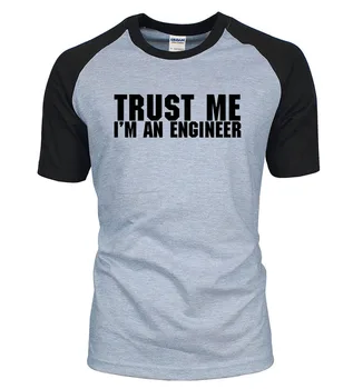 Věř Mi, já jsem Inženýr Dopisy Tištěné Raglan Pánské T Košile 2020 Letní Bavlna Mužské Trička Ležérní Slim Fit Muži Top Tees