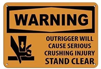 Upozornění Outrigger Způsobit Vážné Drcení Zranění Ustupte,Bezpečnostní Varování, Obchodní Známky, Obchodní Kovový Znak Kovový Hliník