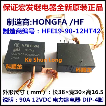 Originál Nové HONGFA HF HFE19-90 12HT42 HFE19-90-12HT42 4-PINY 90A250VAC 12VDC Relé Napájení