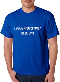Pánské Tričko Měla Moje Trpělivost Testoval jsem Negativní Fun Tee nově Příchozí Letní Cool T-Shirt 2020 Krátký Rukáv Kolem Krku Tričko