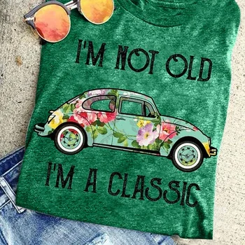 Nejsem Starý jsem Klasický Retro Styl Košile Vintage 50s Auto Graphic Tees Legrační Letní Top T Košile roztomilé gotické dámské tričko
