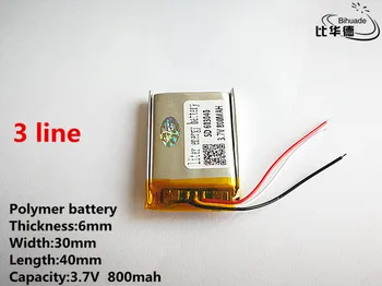 3 line Dobrá Qulity 3.7 V,800mAH,603040 Polymer lithium-ion / Li-ion baterie pro HRAČKY,POWER BANK,GPS,mp3,mp4