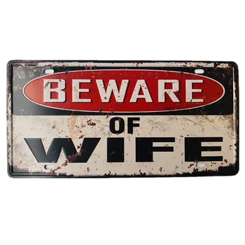 Dejte si pozor na Manželky Auto spz Vintage Plechové Znamení Domácí Výzdoba Místnosti Řemeslo Domácí Zdi Dekor
