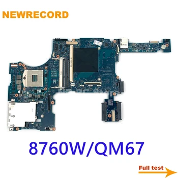 NEWRECORD 6050A2438101 652509-501 652509-001 652509-601 Pro HP Elitebook 8760W Notebook základní Deska QM67 DDR3 s grafikou slot