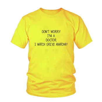Neboj se, já jsem Doktor, jsem se Dívat na Greys Ženy T-shirt Tumblr Vtipný Citát, T Košile Ležérní Dívky Topy Šedá Samice BFF Tumblr Tričko