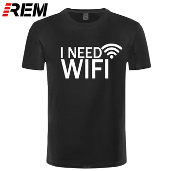 REM Značka Oblečení potřebuji WI-fi, počítačový geek, gamer gaming Vtipné Tričko Muži Tričko Bavlna Krátký Rukáv T-shirt Top Tees Camiseta