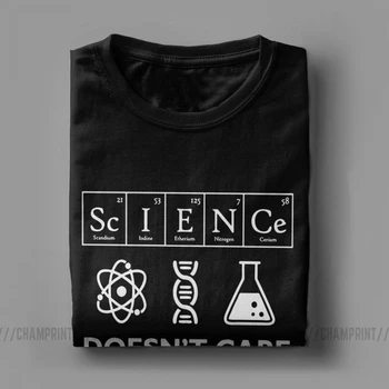 Pánské T-Shirt Věda nezajímá, Co Jste Věřte Bavlny Odpališť Vědec, Biologie, Fyzika, Chemie, Astronomie T Košile Oblečení