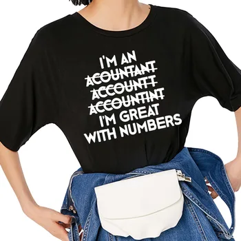Mám se Skvěle S Čísly Účetní Harajuku T Shirt Vtipné tričko Ženy Oblečení Ležérní Krátký Rukáv Topy Trička a Velikost